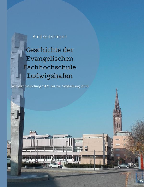 Geschichte der Evangelischen Fachhochschule Ludwigshafen (Buch)