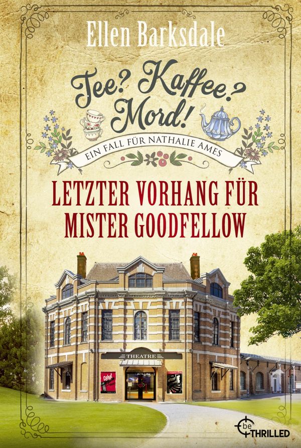 Tee? Kaffee? Mord! Letzter Vorhang für Mister Goodfellow (Buch)