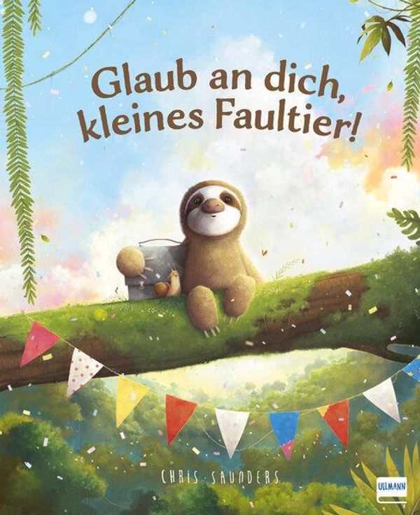 Glaub an dich, kleines Faultier! - Chris Saunders (Buch)