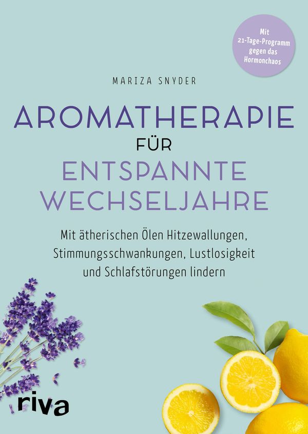 Aromatherapie für entspannte Wechseljahre - Mariza Snyder (Buch)