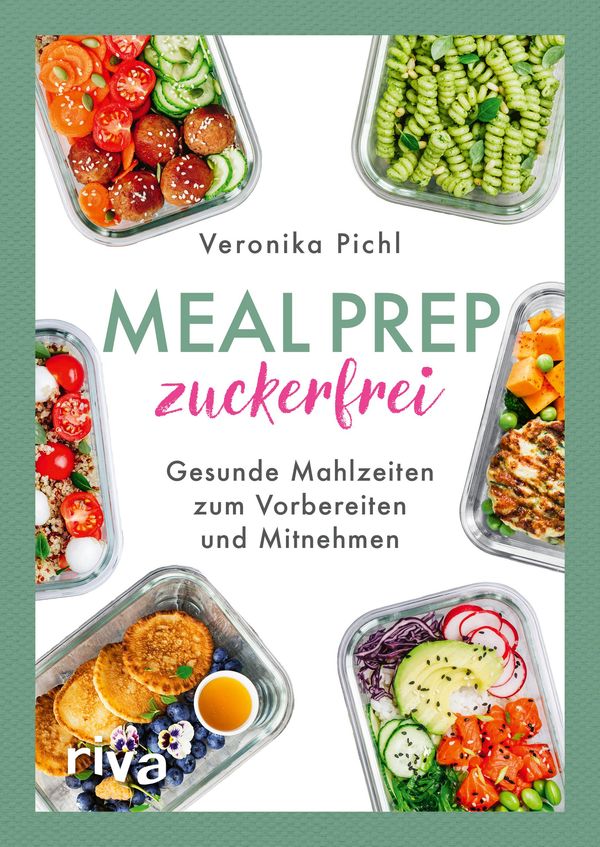 Meal Prep zuckerfrei - Veronika Pichl (Buch)