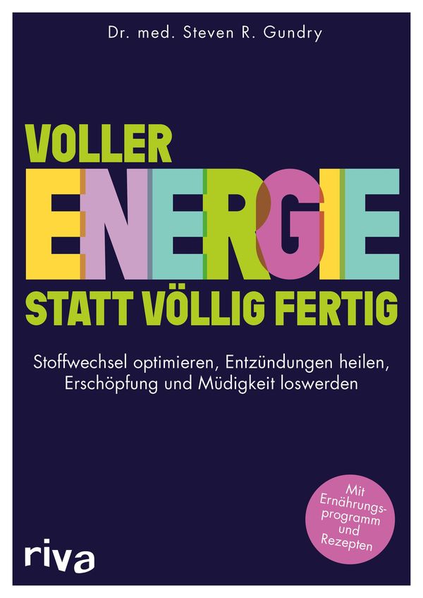 Voller Energie statt völlig fertig - Steven R. Gundry (Buch)