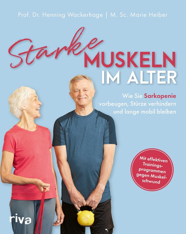Starke Muskeln im Alter - Henning Wackerhage (Buch)