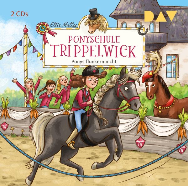 Ponyschule Trippelwick-Teil 4: Ponys flunkern ni (2 CDs)