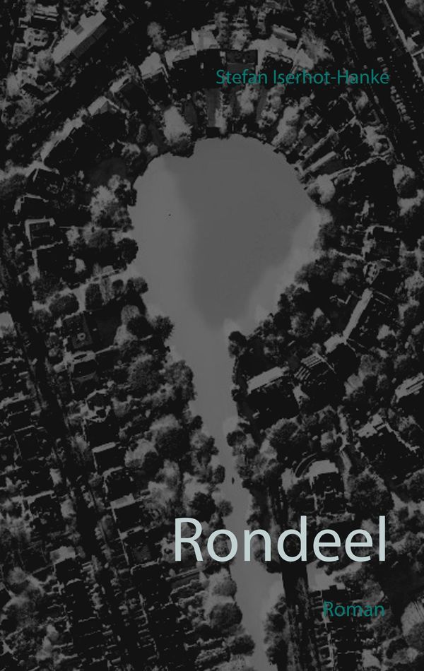 Rondeel - Stefan Iserhot-Hanke (Buch)