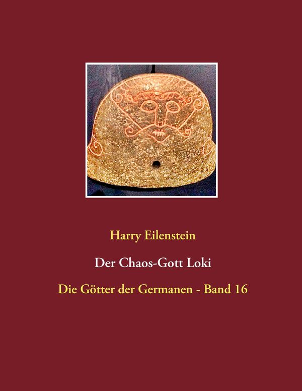 Der Chaos-Gott Loki - Harry Eilenstein (Buch)