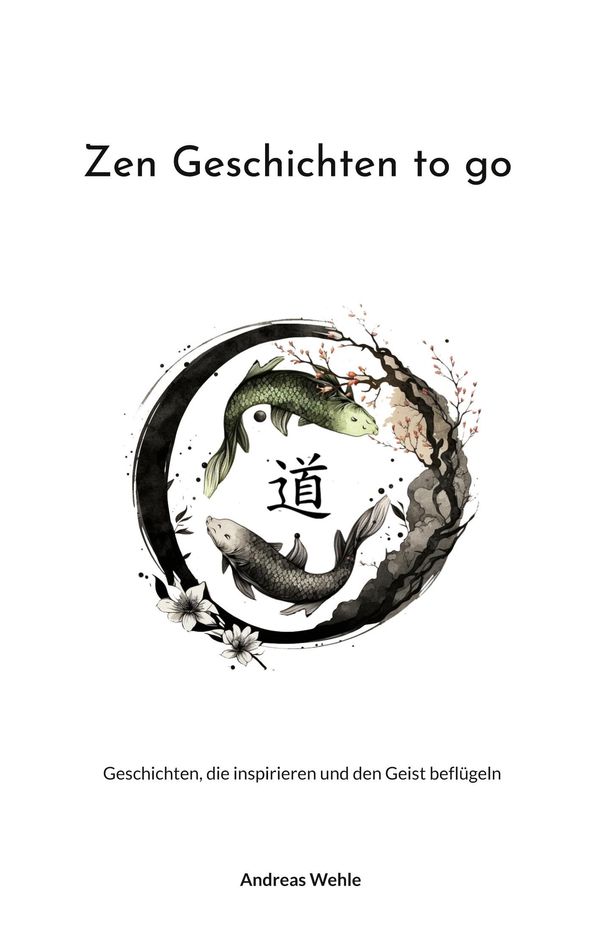 Zen Geschichten to go - Andreas Wehle (Buch)