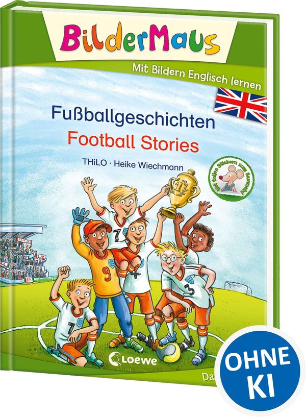 Bildermaus - Mit Bildern Englisch lernen - Fußballgeschichten - Foo...