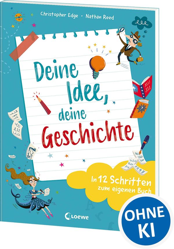 Deine Idee, deine Geschichte - In 12 Schritten zum eigenen Buch (Buch)