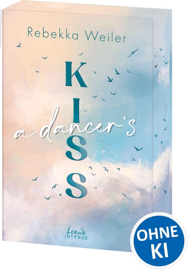 A Dancers Kiss (Broken Artists, Band 2). - Rebekka Weiler (Buch)