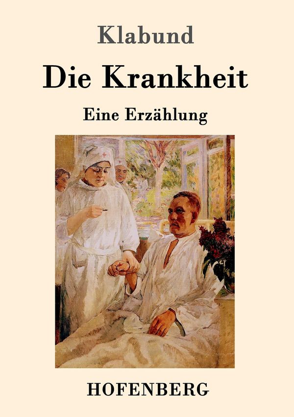 Die Krankheit - Klabund (Buch)