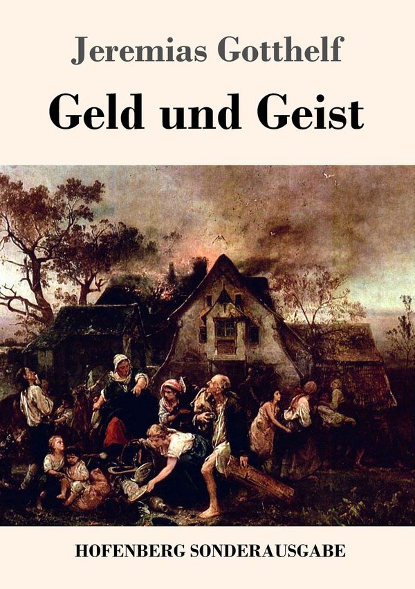 Geld und Geist - Jeremias Gotthelf (Buch)