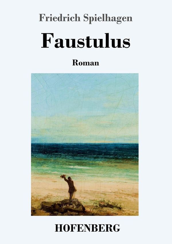 Faustulus - Friedrich Spielhagen (Buch)