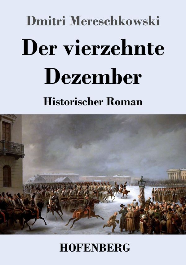 Der vierzehnte Dezember - Dmitri Mereschkowski (Buch)
