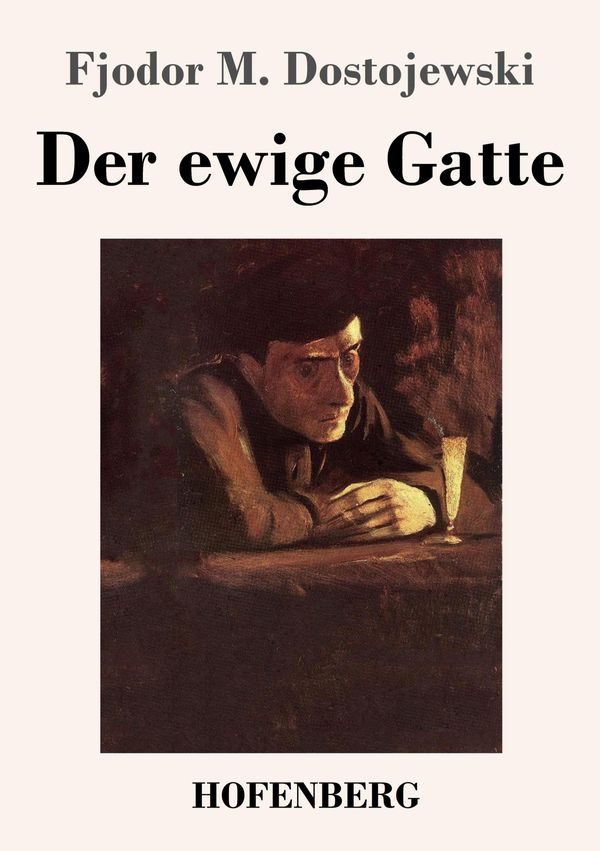 Der ewige Gatte - Fjodor M. Dostojewski (Buch)