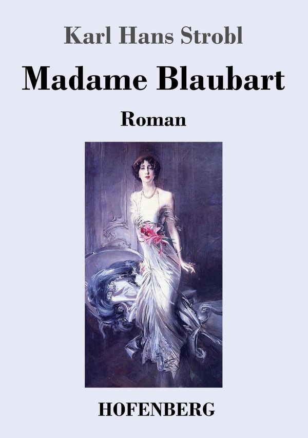 Madame Blaubart - Karl Hans Strobl (Buch)