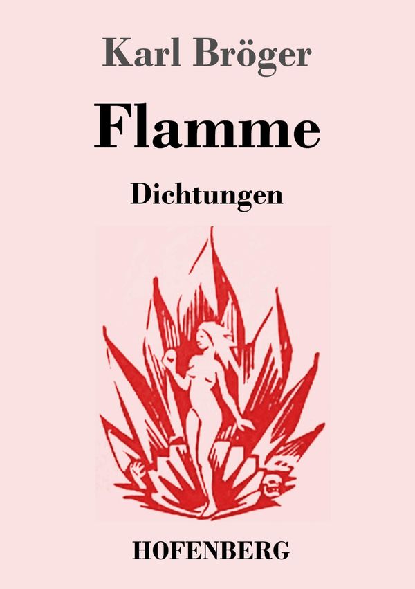 Flamme - Karl Bröger (Buch)