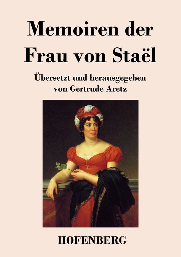 Memoiren der Frau von Staël - Madame De Staël (Buch)