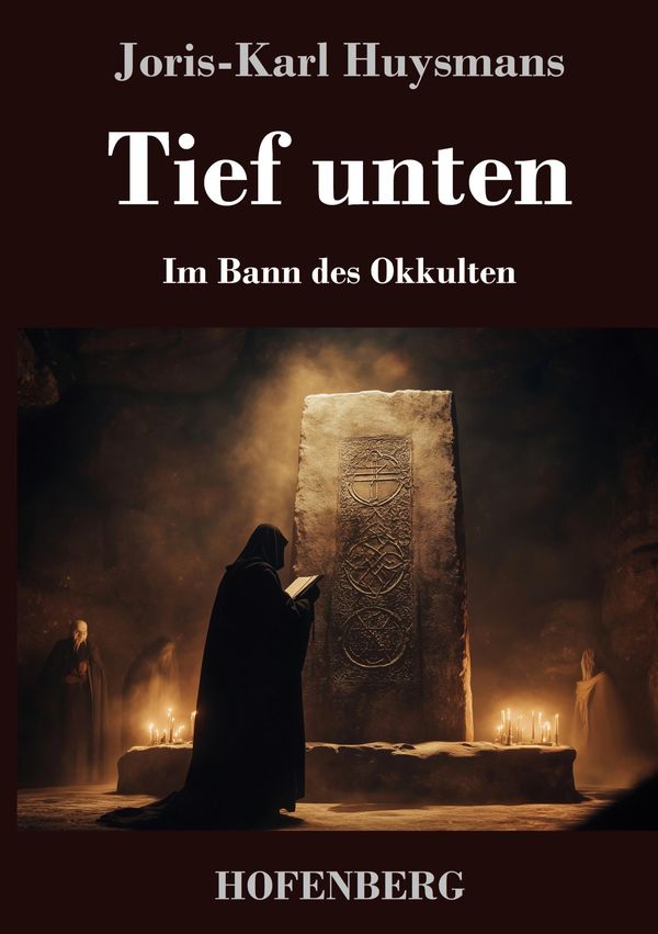 Tief unten - Joris-Karl Huysmans (Buch)
