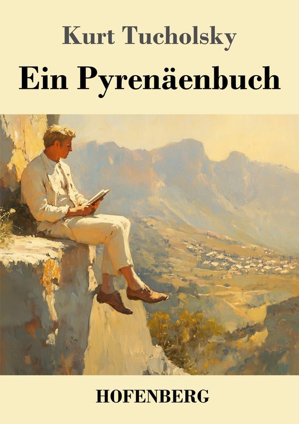 Ein Pyrenäenbuch - Kurt Tucholsky (Buch)