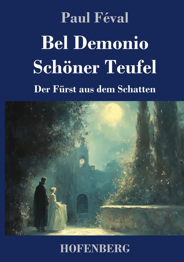 Bel Demonio - Schöner Teufel - Paul Féval (Buch)