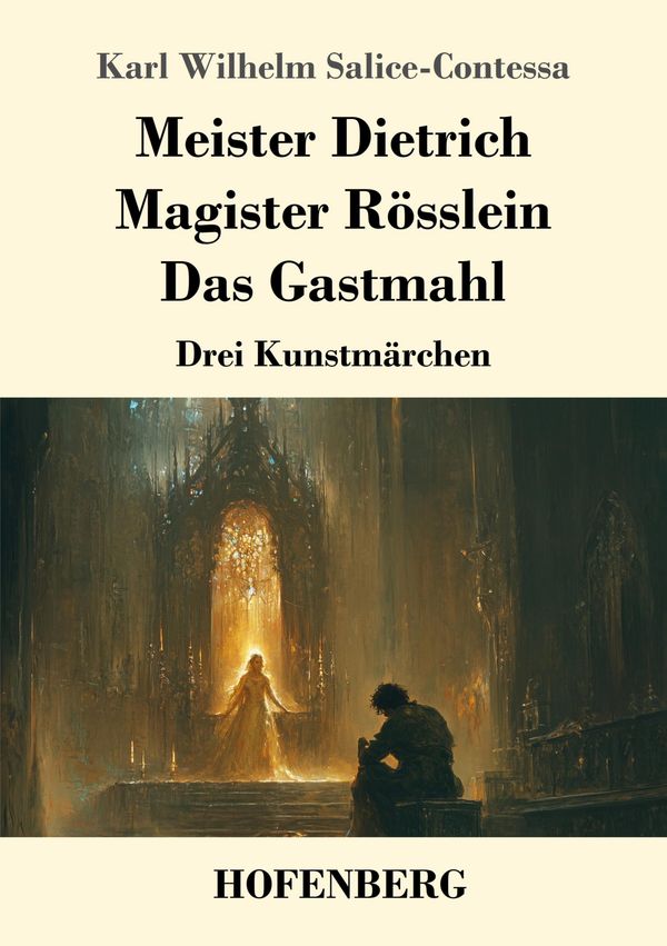 Meister Dietrich / Magister Rösslein / Das Gastmahl (Buch)