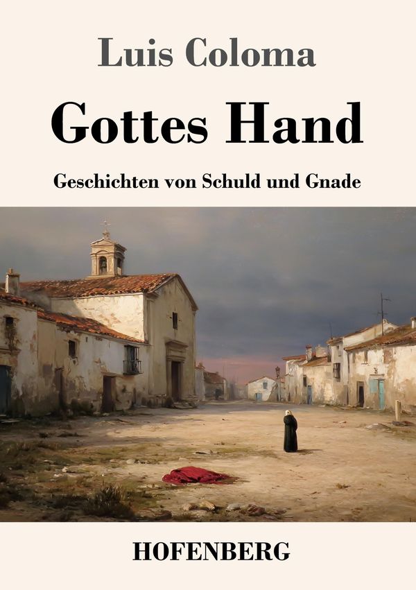 Gottes Hand - Luis Coloma (Buch)