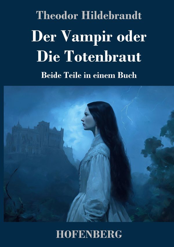 Der Vampir oder Die Totenbraut - Theodor Hildebrandt (Buch)
