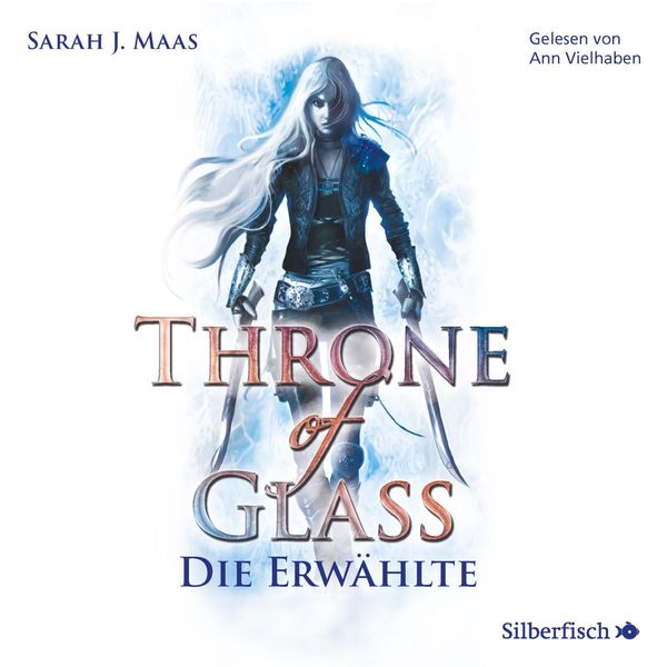 Sarah J. Maas: Throne of Glass 1: Die Erwählte (2 CDs)