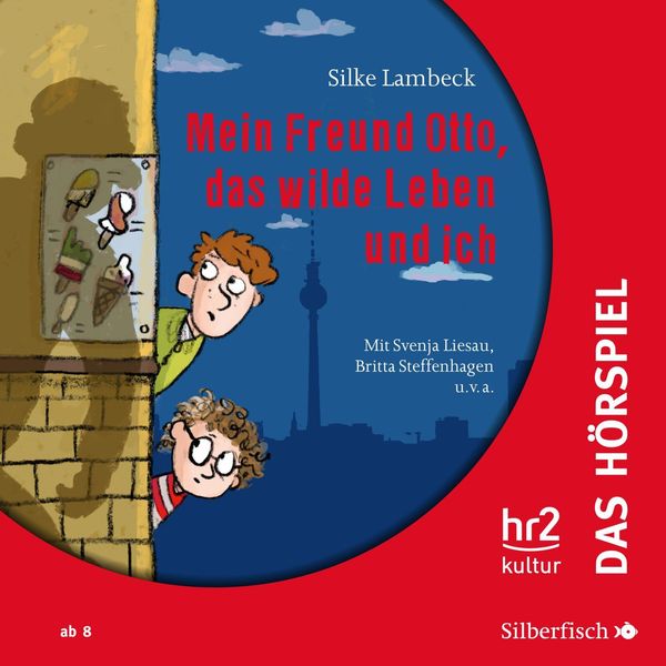 Silke Lambeck: Mein Freund Otto, das wilde Leben und ich - Da... (CD)