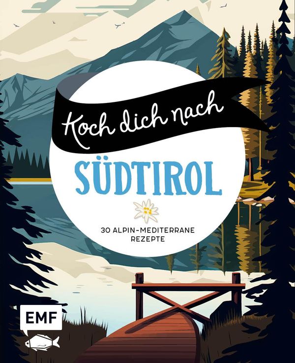 Koch dich nach Südtirol (Buch)