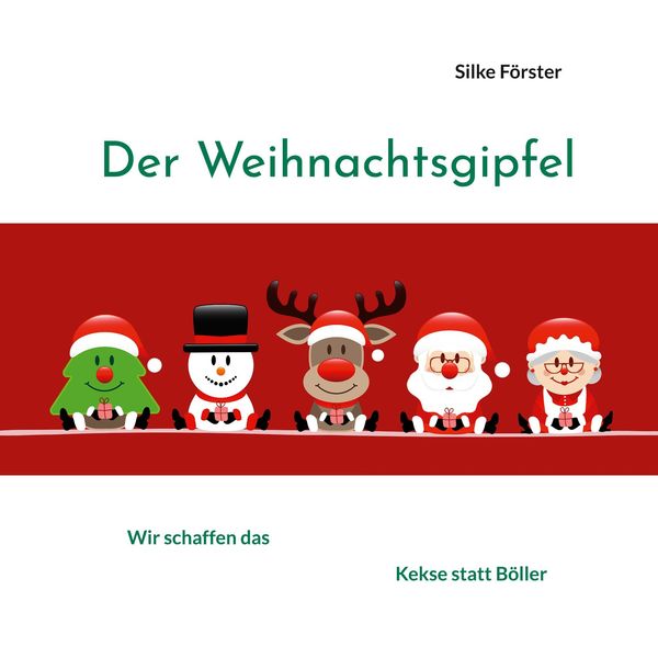 Der Weihnachtsgipfel - Silke Förster (Buch)