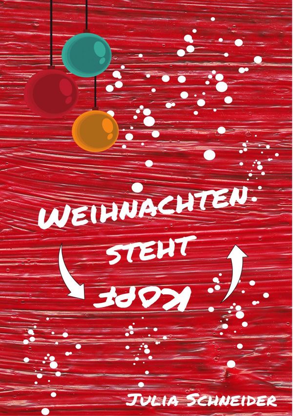 Weihnachten steht Kopf - Julia Schneider (Buch)