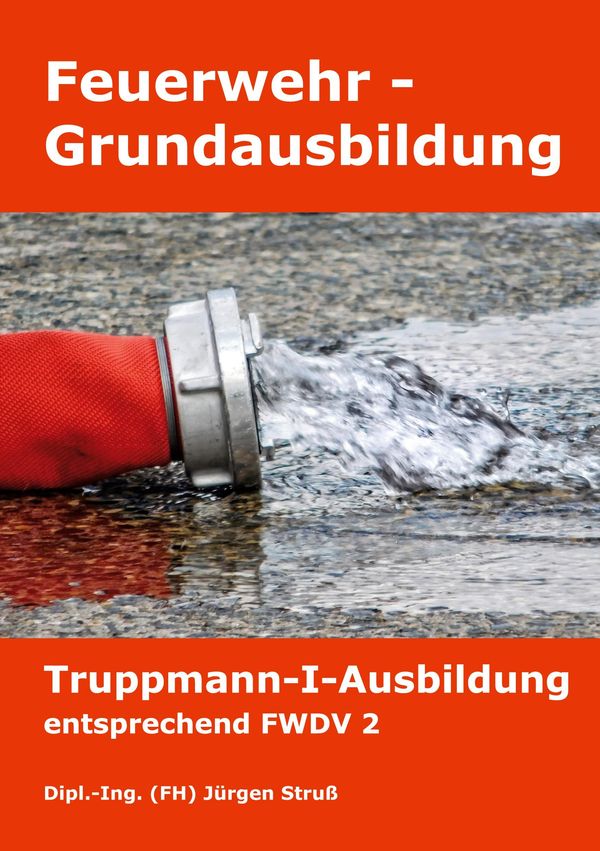 Feuerwehr-Grundausbildung - Jürgen Struß (Buch)