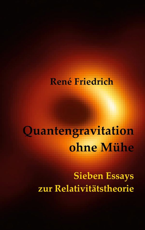 Quantengravitation ohne Mühe - René Friedrich (Buch)