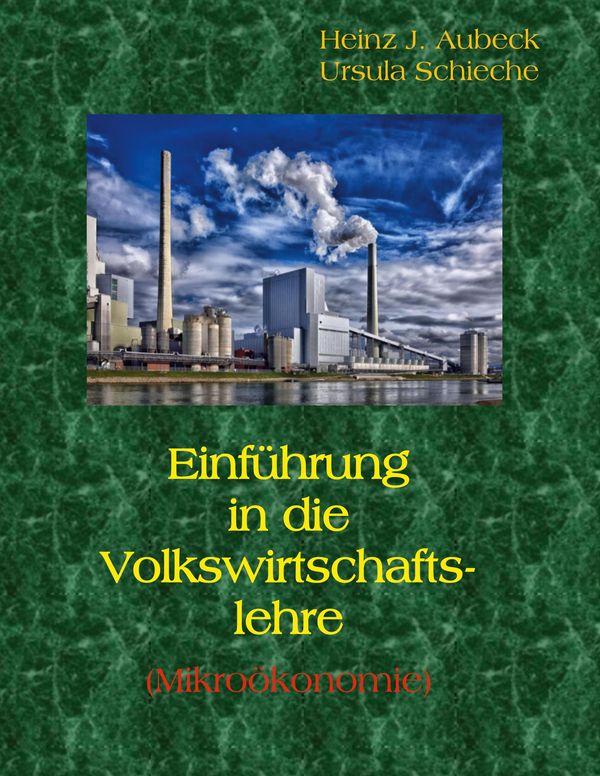 Einführung in die Volkswirtschaftslehre (Mikroökonomie) (Buch)