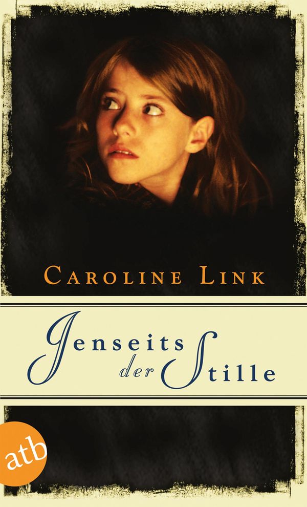 Jenseits der Stille - Caroline Link (Buch)