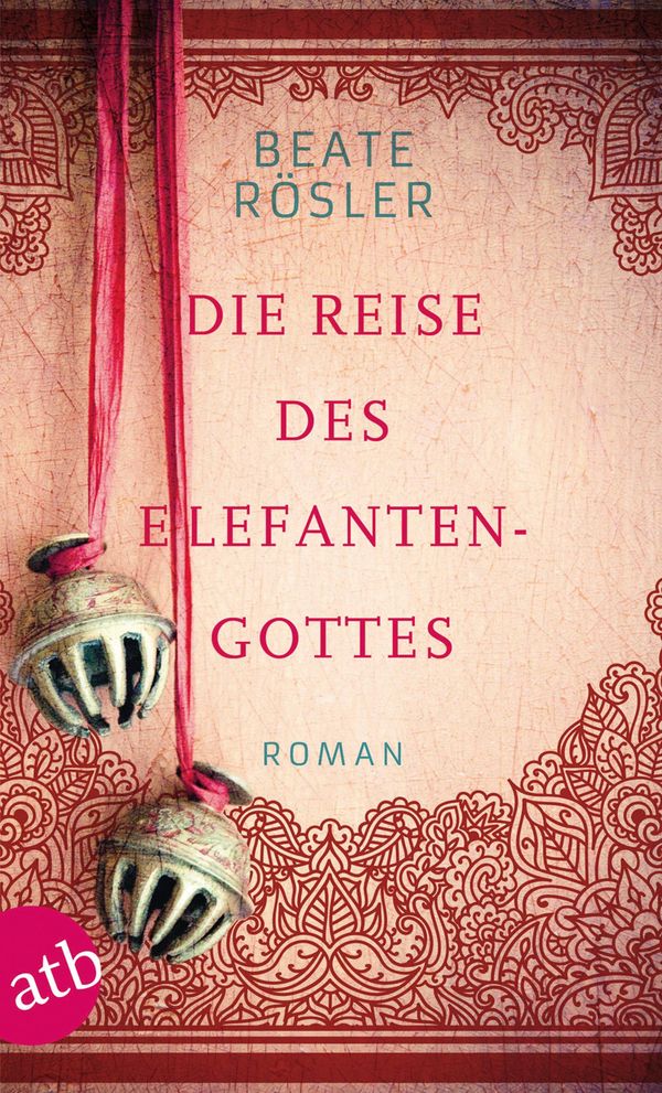 Die Reise des Elefantengottes - Beate Rösler (Buch)