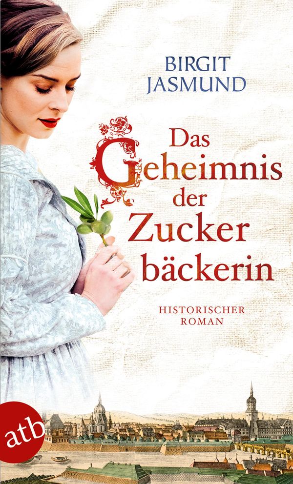 Das Geheimnis der Zuckerbäckerin - Birgit Jasmund (Buch)