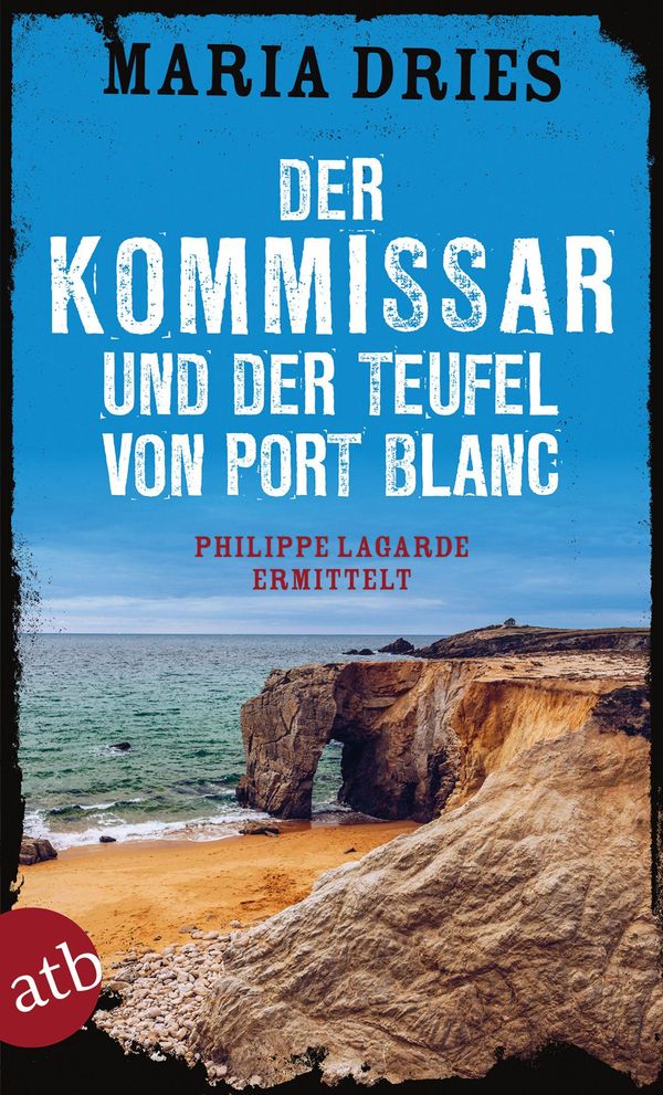 Der Kommissar und der Teufel von Port Blanc - Maria Dries (Buch)