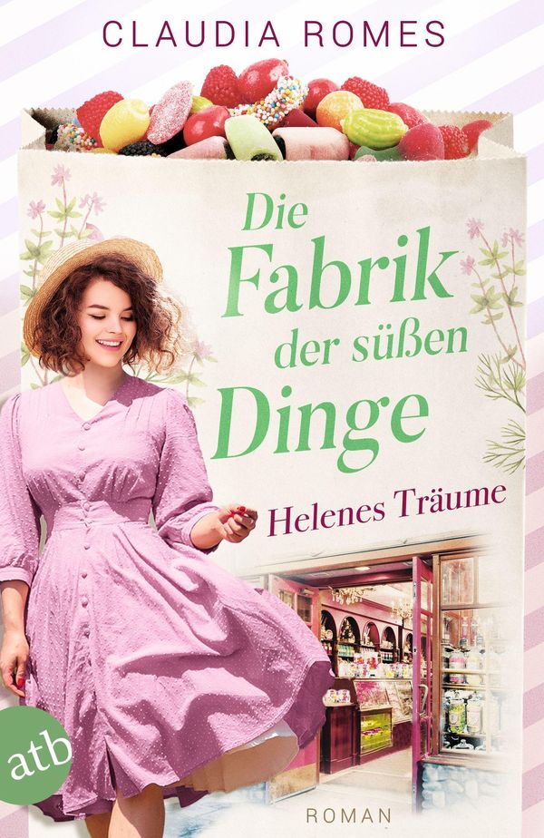 Die Fabrik der süßen Dinge - Helenes Träume - Claudia Romes (Buch)
