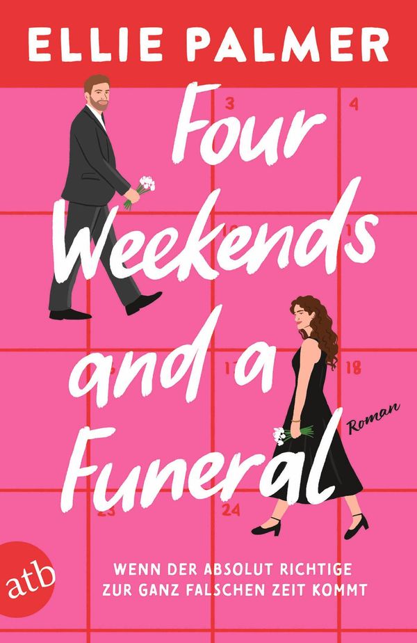 Four Weekends and a Funeral - Wenn der absolut Richtige zur ganz fa...
