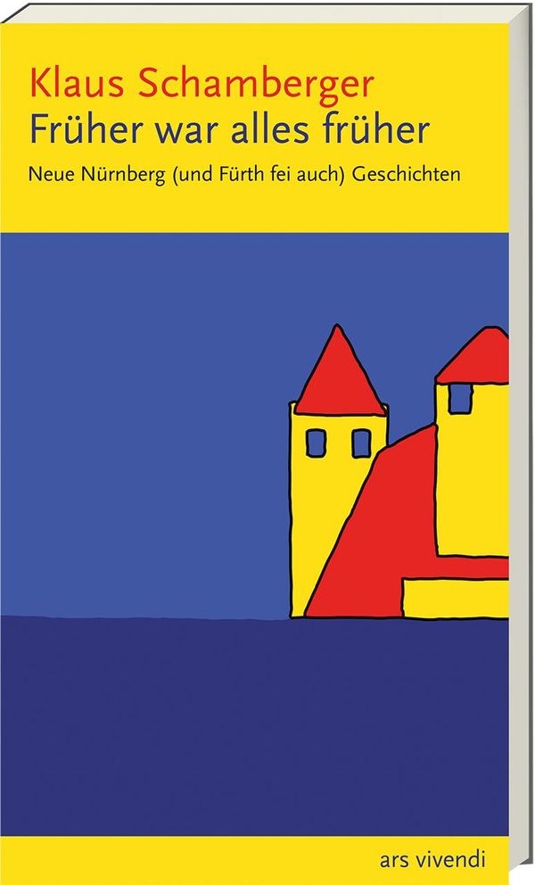 Früher war alles früher - Klaus Schamberger (Buch)