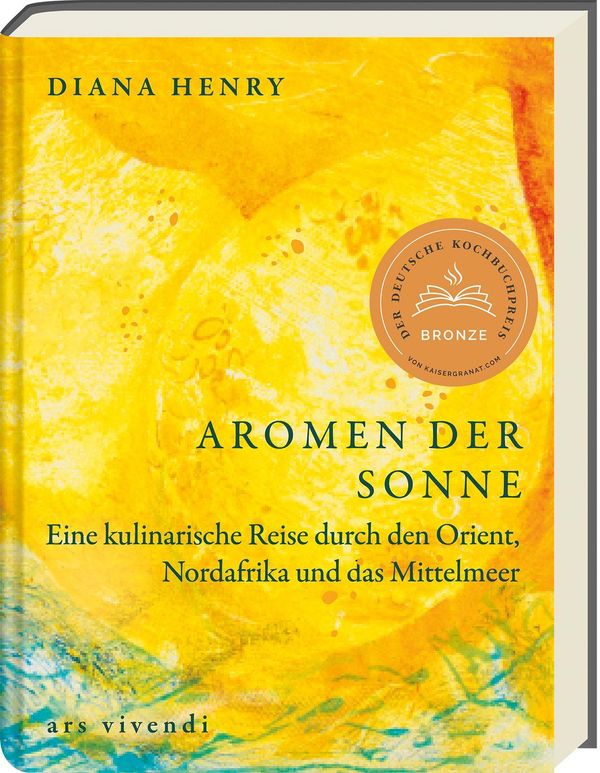 Aromen der Sonne - Deutscher Kochbuchpreis 2025 - Bronze - Diana Henry