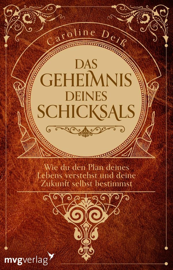 Das Geheimnis deines Schicksals - Caroline Deiß (Buch)