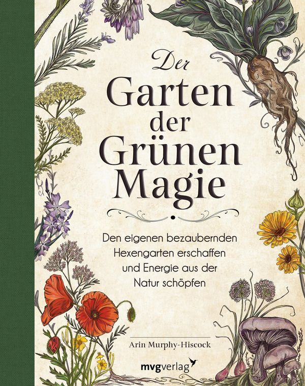 Der Garten der Grünen Magie - Arin Murphy-Hiscock (Buch)