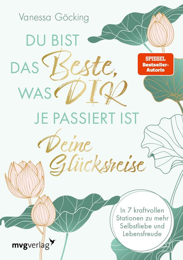 Du bist das Beste, was dir je passiert ist - deine Glücksreise (Buch)