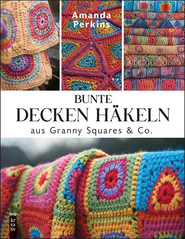 Bunte Decken häkeln aus Granny Squares & Co. - Amanda Perkins (Buch)