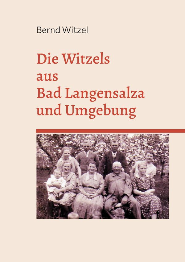 Die Witzels aus Bad Langensalza und Umgebung - Bernd Witzel (Buch)