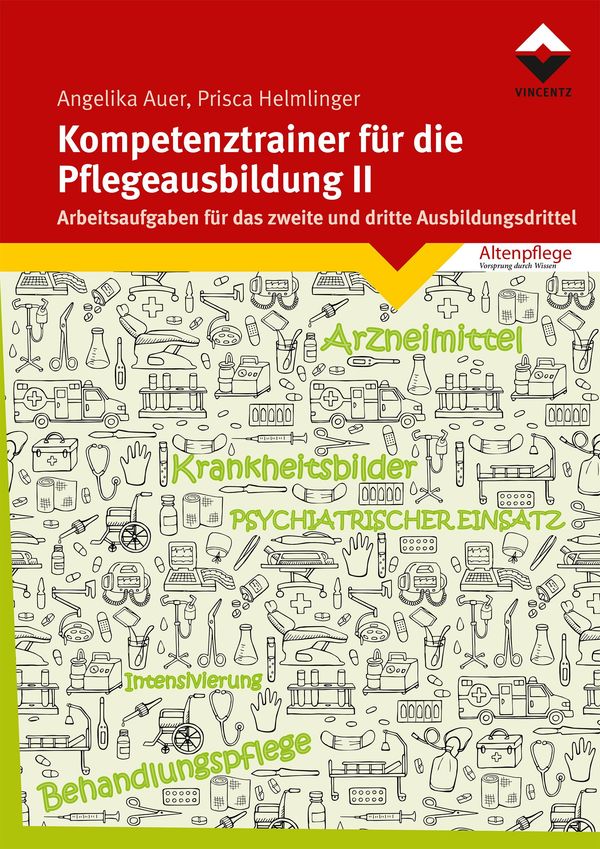 Kompetenztrainer für die Pflegeausbildung II - Angelika Auer (Buch)